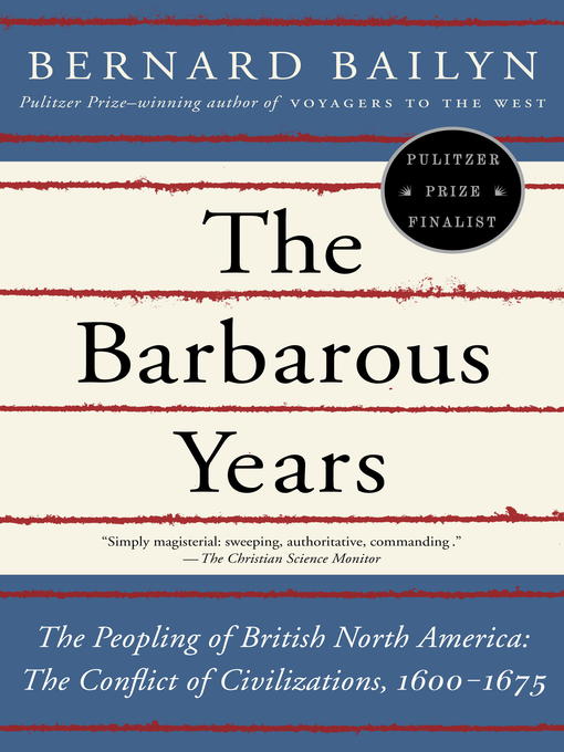 Title details for The Barbarous Years by Bernard Bailyn - Wait list